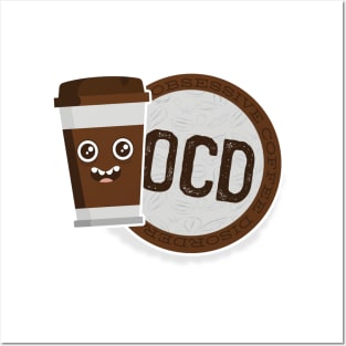 OCD Coffee Posters and Art